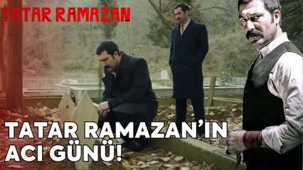 Babalar Oğullarını Gömmemeli! | Tatar Ramazan
