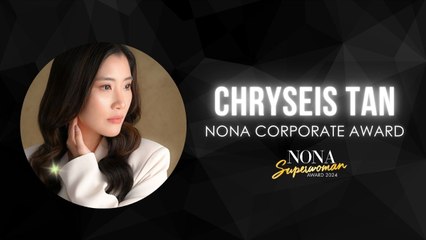 NSA 24 - Chryseis Tan - Nona Corporate Award