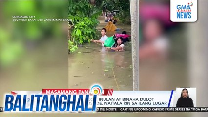 Ilang bahagi ng Bicol, inulan at binaha dulot ng shear line; Landslide, naitala rin sa ilang lugar | Balitanghali