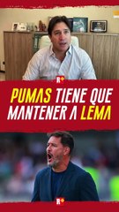 PUMAS tiene que MANTENER a LEMA