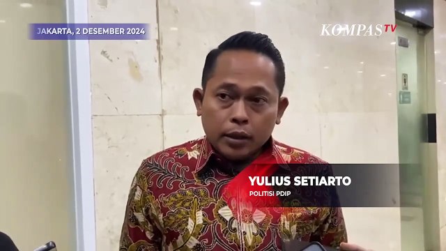 Politisi PDIP Yulius Setiarto Respons Pemanggilan MKD DPR Terkait Partai Cokelat di Pilkada 2024
