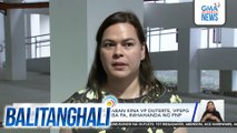 Dagdag na reklamo laban kina VP Duterte, VPSPG Head Col. Lachica, at iba pa, inihanda ng PNP | Balitanghali