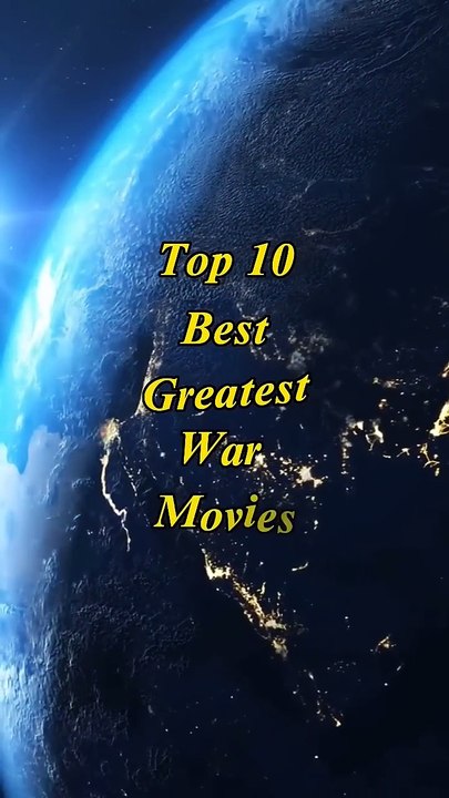 Top 10 Best Greatest War Movies shorts viral movie