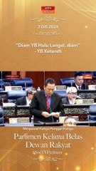 "Diam YB Hulu Langat, diam" - YB Ketereh