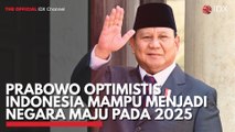 Prabowo Optimistis Indonesia Mampu Menjadi Negara Maju pada 2025