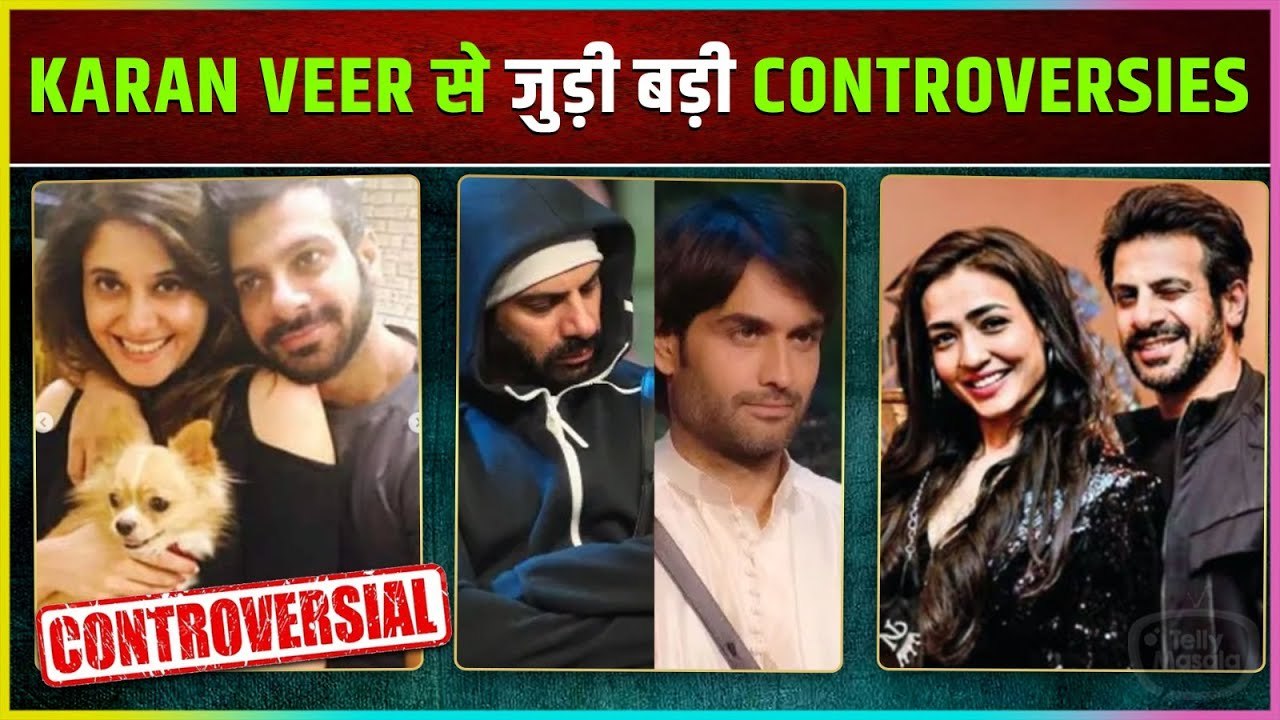 BB18 Contestant Karan Veer Mehra Controversy Divorce With Nidhi, Fight With Vivian, Asim Riaz TMC