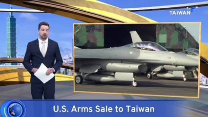 U.S. Approves US$387M Arms Sale to Taiwan, 18th Under President Biden