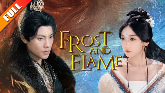 Frost And Flame English Subtitle 💕 Completed Short Drama