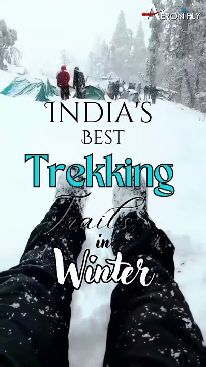 India's Best Trekking tails in Winter | AeronFly | Make Your Safar Suhana