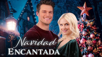 Navidad Encantada - Nueva película navideña - Emily Sweet - Brando White - Ava Jarque