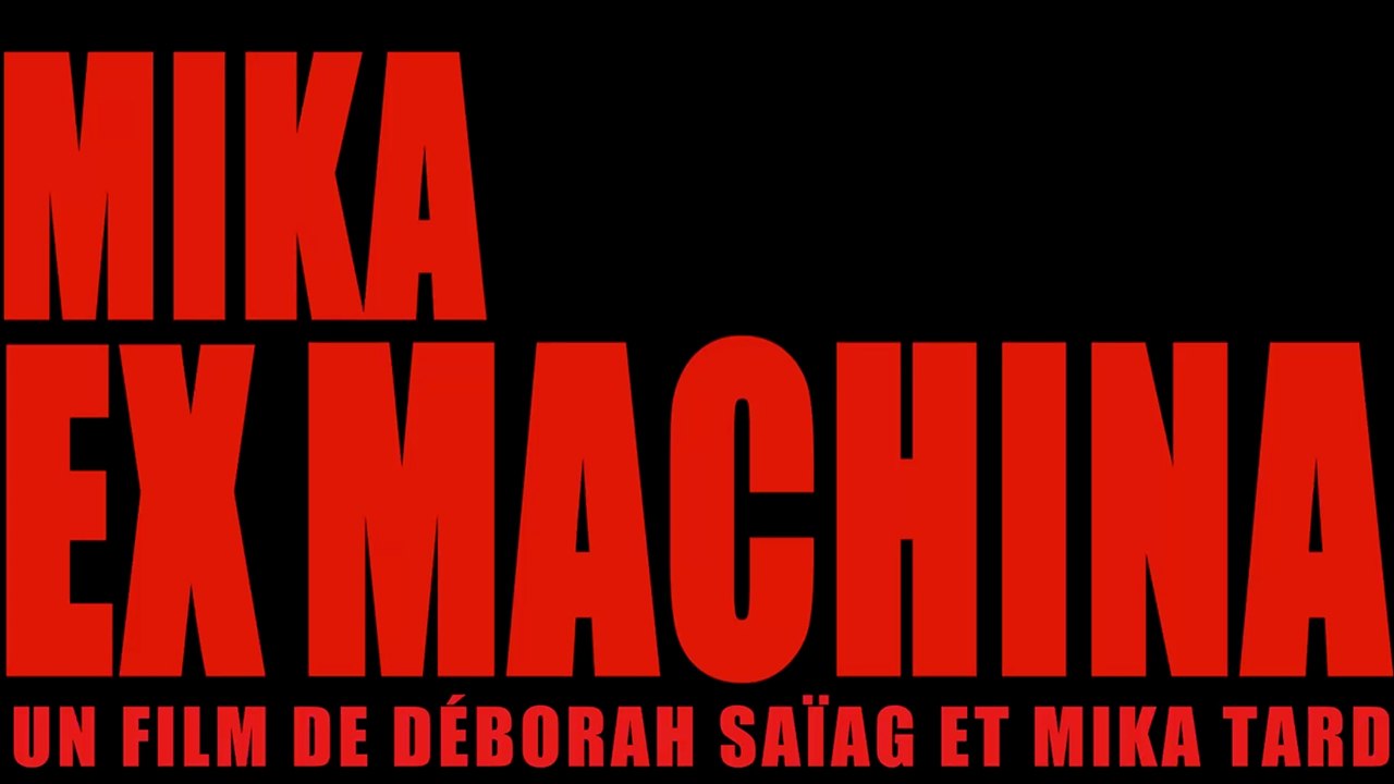 MIKA EX MACHINA (2024) VF