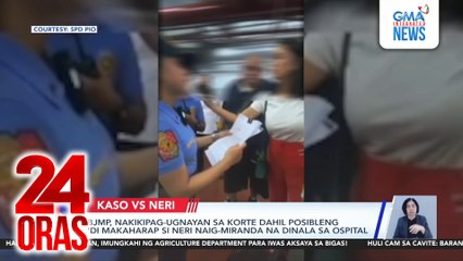 BJMP, nakikipag-ugnayan sa Korte dahil posibleng ‘di makaharap si Neri Naig-Miranda na dinala sa ospital | 24 Oras