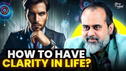 How to have clarity in life? || Acharya Prashant, with Delhi University (2022)