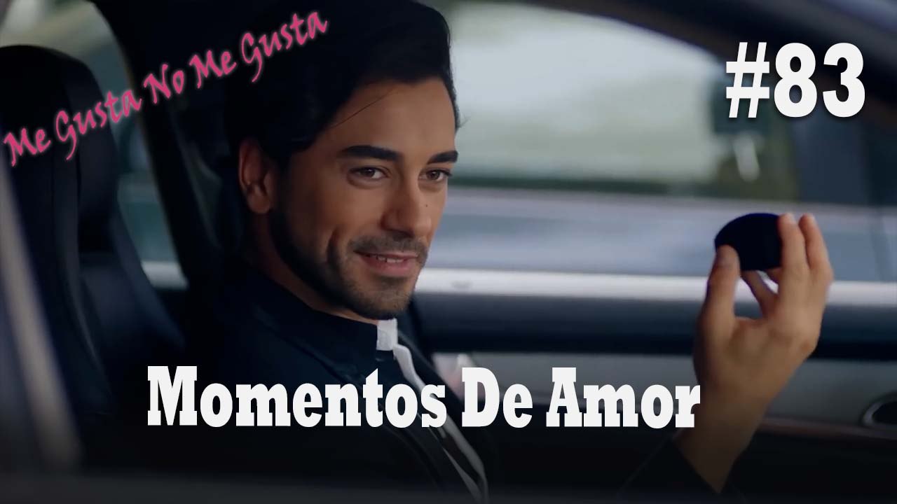 Momentos De Amor #83 - Me Gusta No Me Gusta