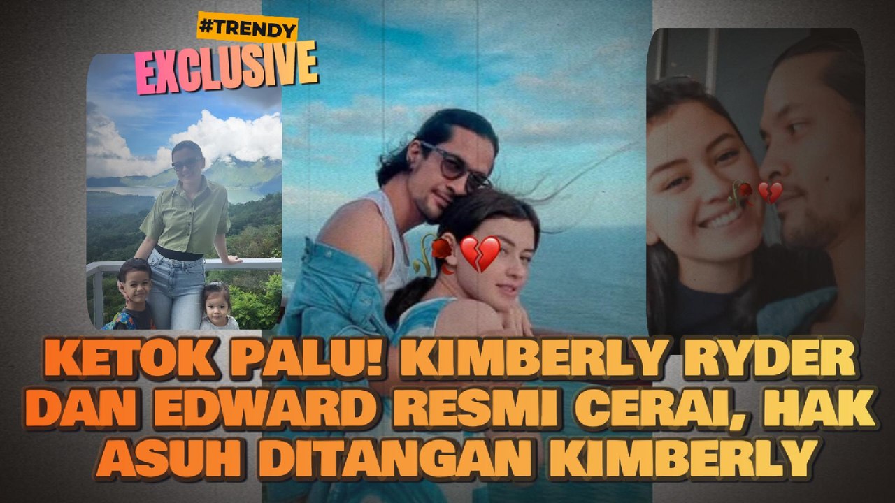 Ketok Palu! Kimberly Ryder dan Edward Resmi Cerai, Hak Asuh ditangan Kimberly