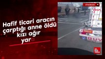Diyarbakır'da hafif ticari aracın çarptığı anne öldü, kızı ağır yaralı