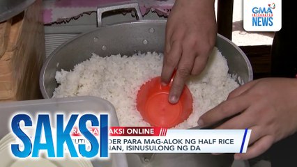 Barangay Saksi Online - Executive order para mag-alok ng half rice ang mga kainan, isinusulong ng DA | Saksi