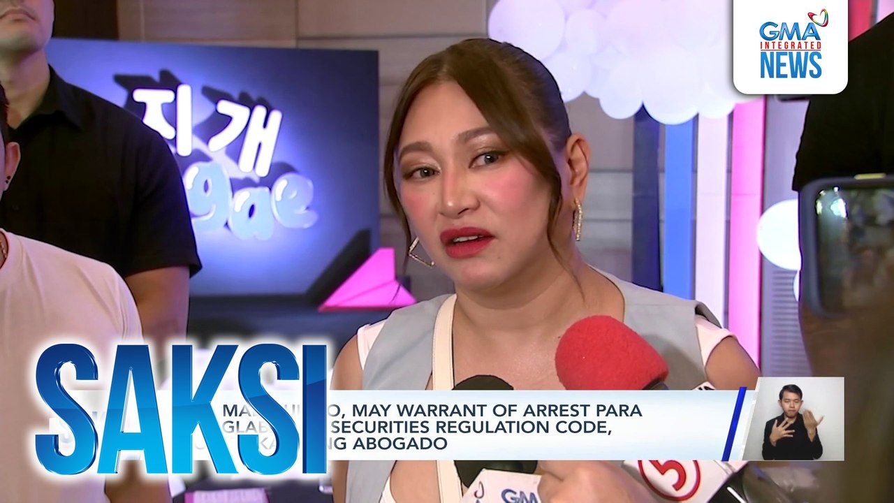 Rufa Mae Quinto, may warrant of arrest para sa paglabag sa securities regulation code, ayon sa kanyang abogado | Saksi