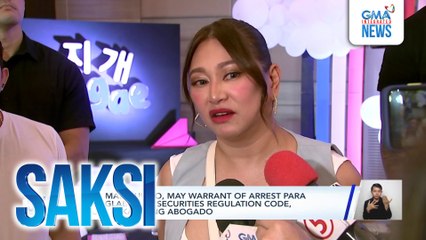 Rufa Mae Quinto, may warrant of arrest para sa paglabag sa securities regulation code, ayon sa kanyang abogado | Saksi