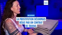Belgique : la prostitution est désormais encadrée par un contrat de travail