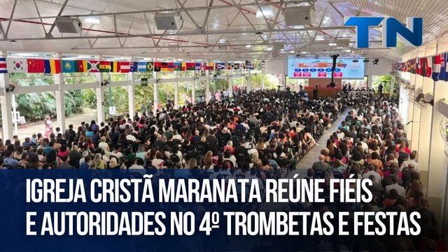 Igreja Cristã Maranata reúne fiéis e autoridades no 4º Trombetas e Festas