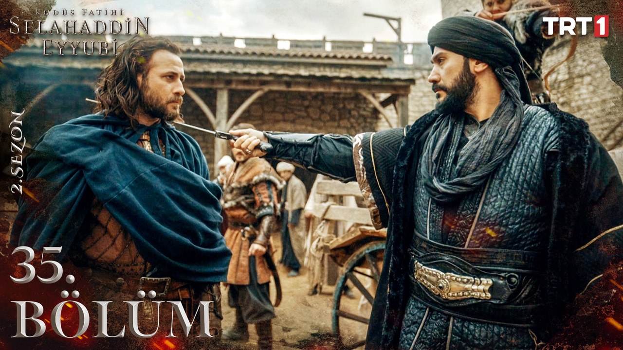 Kudüs Fatihi Selahaddin Eyyubi 35. Bölüm