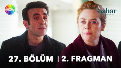 Bahar 27. Bölüm 2. Fragman | "O adam senin hayatında olduğu sürece kızımı alamayacaksın!"
