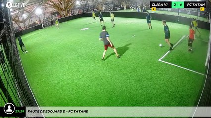 Faute de Edouard D - Fc Tatane