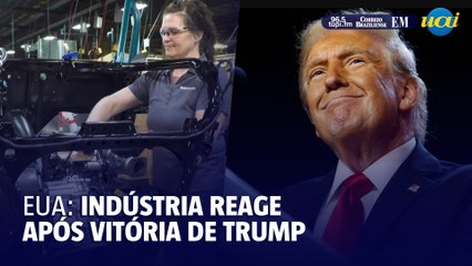 Vitória de Trump gera impactos no setor industrial; entenda