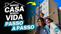 COMO SE INSCREVER NO MINHA CASA MINHA VIDA: O QUE VOCÊ PRECISA SABER PARA CONSEGUIR O FINANCIAMENTO