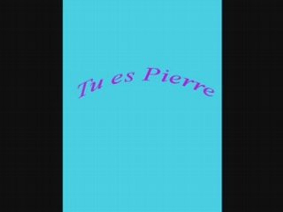 Tu es Pierre