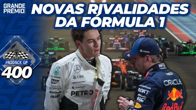 VERSTAPPEN x RUSSELL e FIA x F1: Rivalidades PEGAM FOGO | Paddock GP #400