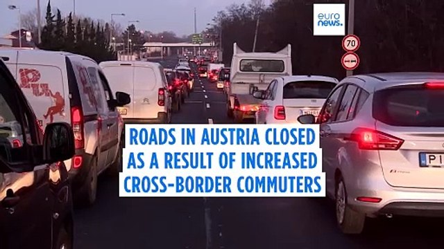 Roads in Austria closed as a result of increased cross-border commuters