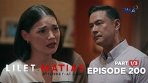 Lilet Matias, Attorney-At-Law: Magkapatid, pinag-awayan ang pamanang lupa! (Episode 200 - Part 1/3)