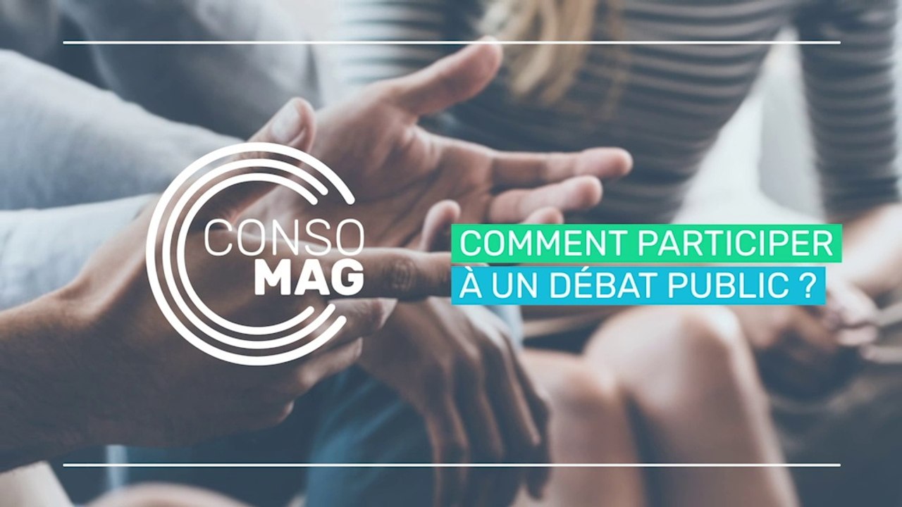 "Comment participer à un débat public ?" ConsoMag / CNDP