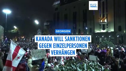 Proteste in Georgien: Kanada verhängt Sanktionen gegen Einzelpersonen