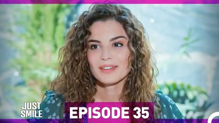Just Smile Episode 35