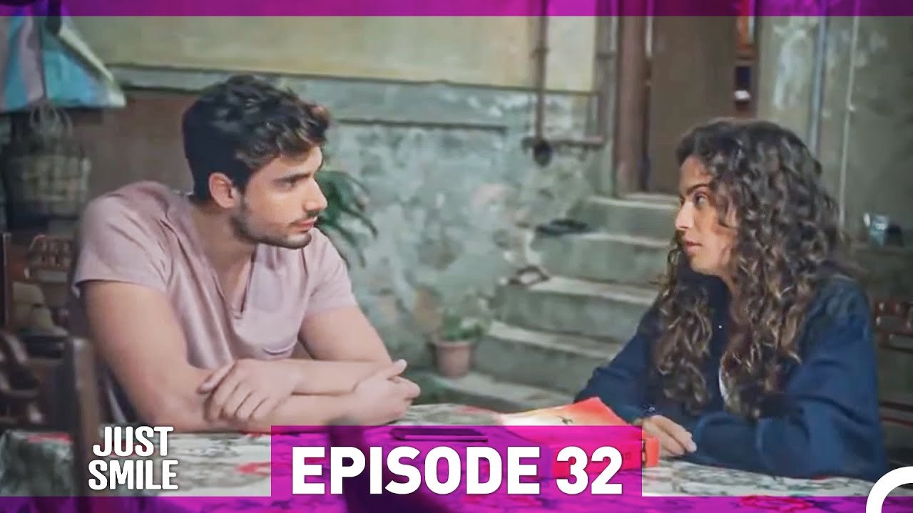 Just Smile Episode 32