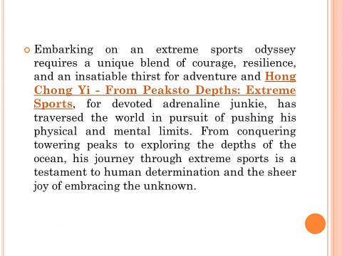 Hong Chong Yi’s Extreme Sports Odyssey: From Peaks to Depths