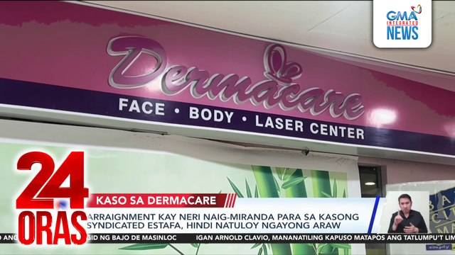 Arraignment kay Neri Naig-Miranda para sa kasong syndicated estafa, hindi natuloy ngayong araw | 24 Oras