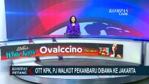 Usai OTT KPK, PJ Wali Kota dan Sekda Pekanbaru Diboyong ke Jakarta