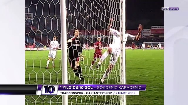 1 Yıldız 10 Gol - Gökdeniz Karadeniz'in En Güzel 10 Golü