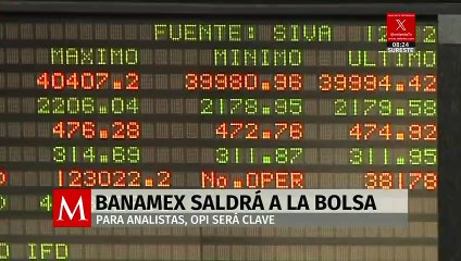 Banamex saldrá a la bolsa; OPI será clave, según analistas