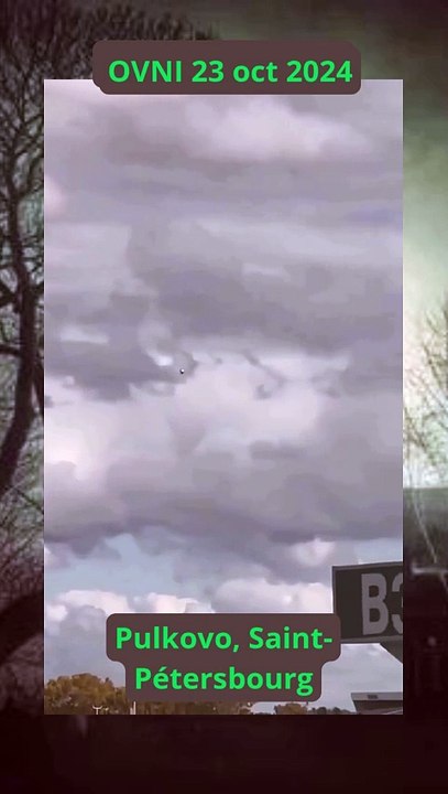 OVNI Saint Petersbourg Russie octobre 2024  #mystery #alien #ufo #ovni #paranormal