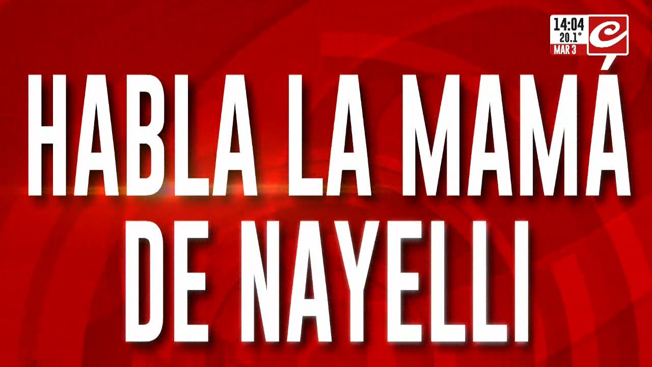 Habla la mamá de Nayelli, la chica intensamente buscada