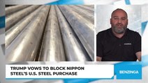 Trump Vows To Block Nippon Steel’s U.S. Steel Purchase