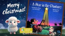 A Star In The Pasture - Christmas Books Read Aloud - Winter Books Storytime