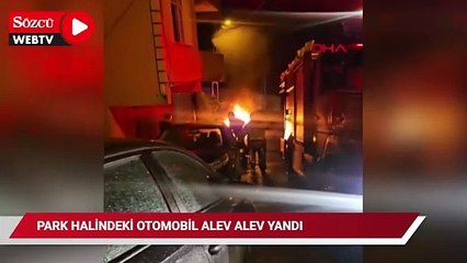 Sarıyer’de park halindeki otomobil alev alev yandı