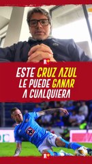 Este CRUZ AZUL le puede ganar a CUALQUIERA