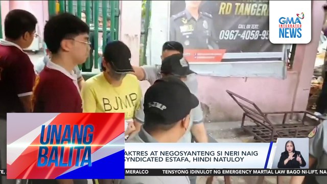 Arraignment sa aktres at negosyanteng si Neri Naig para sa kasong syndicated estafa, hindi natuloy | Unang Balita